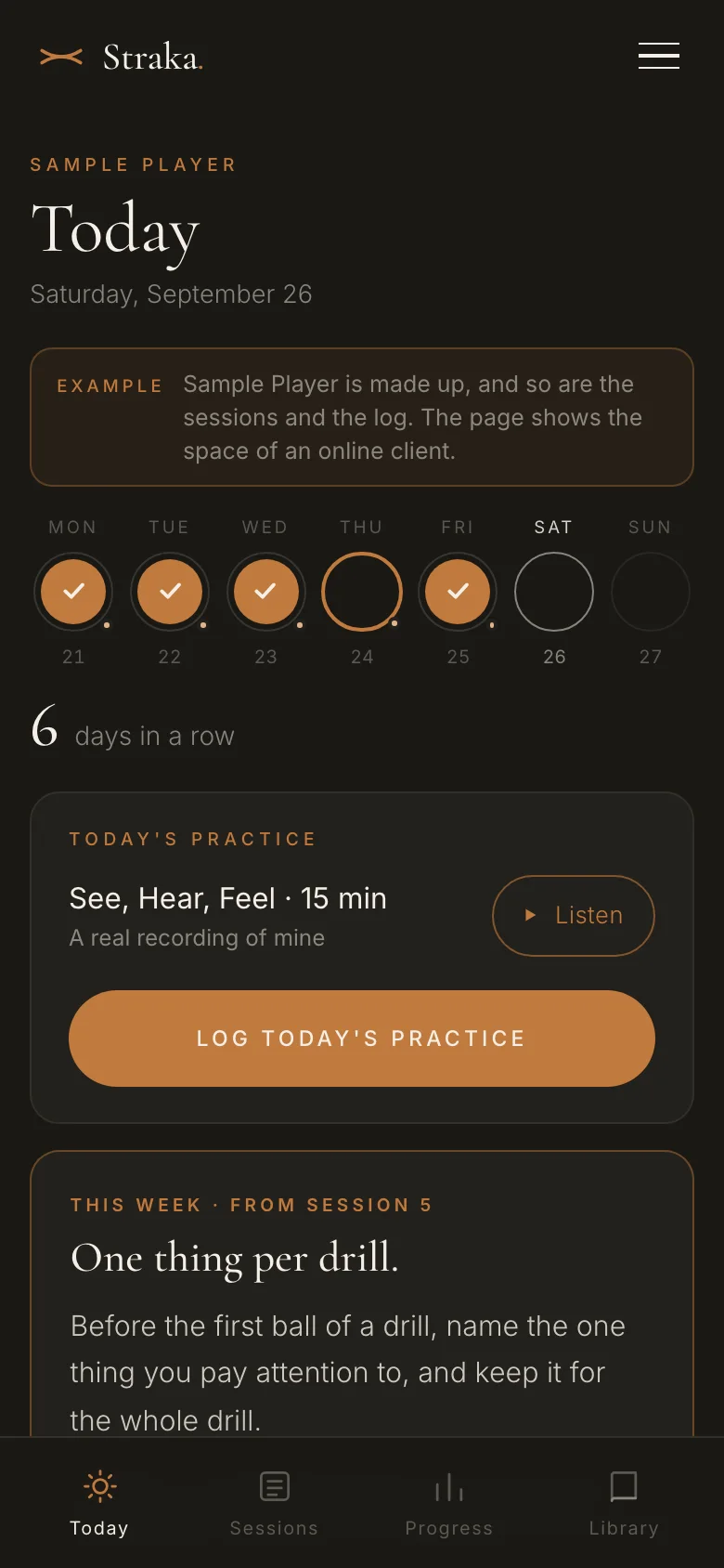 Today in the example: the week as seven circles, today's guided practice with its player, the button that logs today's practice, and the assignment for the week